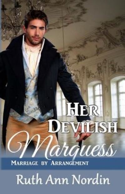 Cover for Ruth Ann Nordin · Her Devilish Marquess (Paperback Book) (2016)