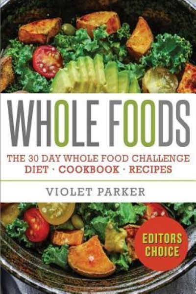 Cover for Violet Parker · Whole Food (Paperback Book) (2016)