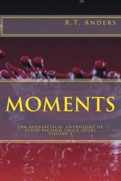 Cover for R T Anders · Moments (Pocketbok) (2018)
