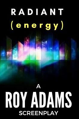 Cover for Roy Adams · RADIANT (energy) (Pocketbok) (2017)