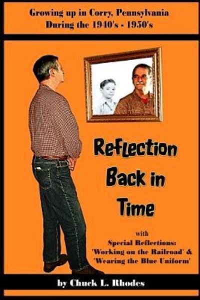 Chuck L Rhodes · Reflection Back in Time (Paperback Book) (2017)