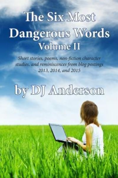 Cover for Dj Anderson · The Six Most Dangerous Words (Paperback Book) (2017)