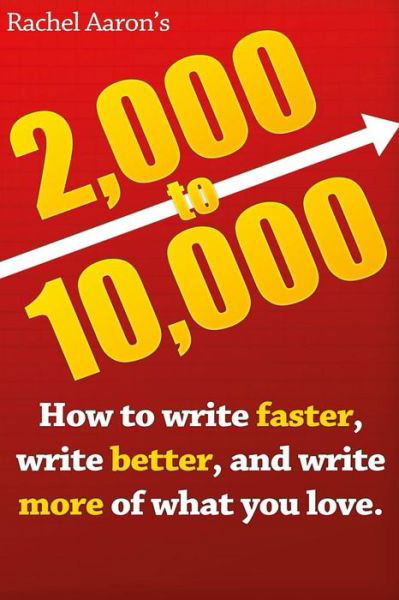 2k to 10k - Rachel Aaron - Books - Createspace Independent Publishing Platf - 9781548271107 - August 21, 2017