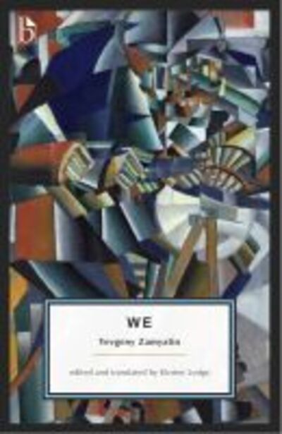 We - Yevgeny Zamyatin - Books - Broadview Press Ltd - 9781554814107 - December 30, 2019