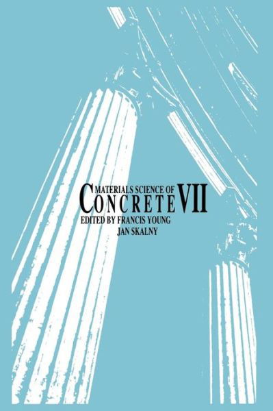 Cover for F Young · Materials Science of Concrete VII - Materials Science of Concrete Series (Taschenbuch) (2006)