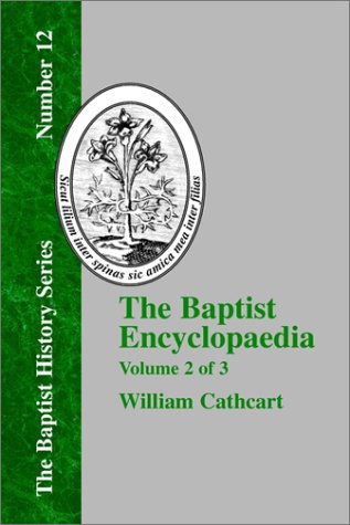 Cover for William Cathcart · The Baptist Encyclopedia - Vol. 2 (Paperback Book) (2001)