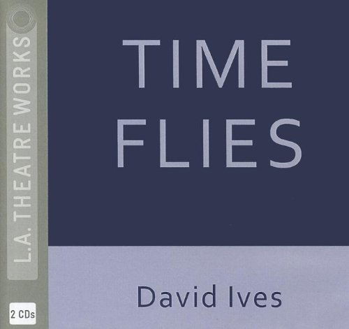 Cover for David Ives · Time Flies (Audiobook (CD)) (2012)