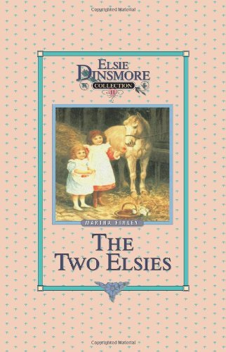 Cover for The Martha Finley · The Two Elsies (Elsie Dinsmore, Book 11) (Taschenbuch) (2001)