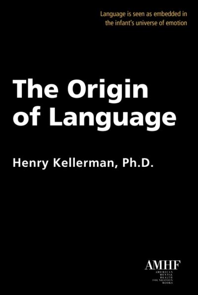 Cover for Kellerman, Henry, Ph.D. (Henry Kellerman) · Origin of Language (Paperback Book) (2021)