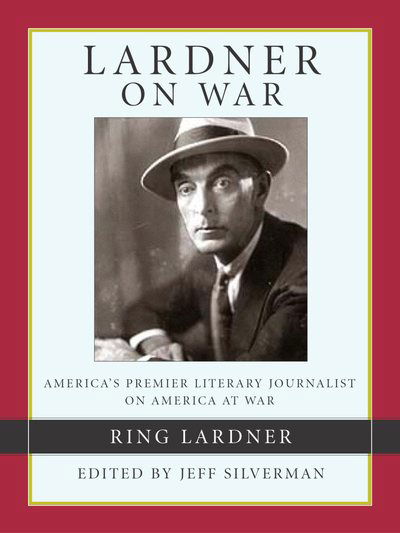 Cover for Ring Lardner · Lardner on War (Hardcover Book) (2003)