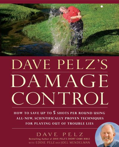 Cover for Dave Pelz · Dave Pelz's Damage Control (Hardcover Book) (2009)