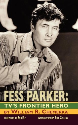 Cover for William R. Chemerka · Fess Parker: Tv's Frontier Hero (Hardcover Book) (2011)