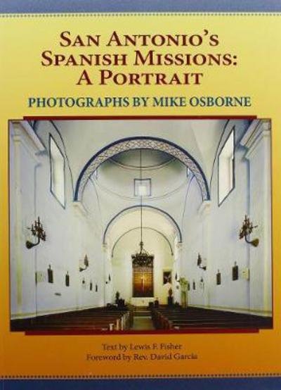 Cover for Mike Osborne · San Antonio's Spanish Missions: A Portrait (Pocketbok) (2010)