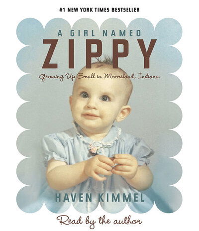 Cover for Haven Kimmel · A Girl Named Zippy (CD) [Unabridged edition] (2005)