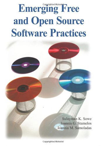 Cover for Sulayman K. Sowe · Emerging Free and Open Source Software Practices (Hardcover Book) (2007)