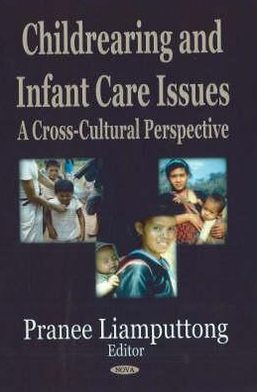 Cover for Pranee Liamputtong · Childrearing &amp; Infant Care Issues: A Cross-Cultural Perspective (Hardcover Book) (2007)