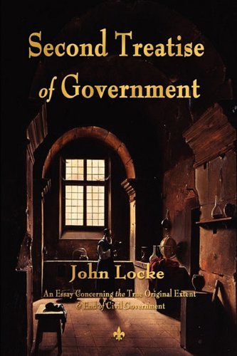 Second Treatise of Government - John Locke - Kirjat - Watchmaker Publishing - 9781603864107 - torstai 31. maaliskuuta 2011