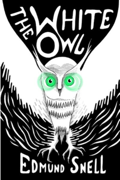 White Owl TPB - Edmund Snell - Books - Ramble House - 9781605435107 - August 17, 2011