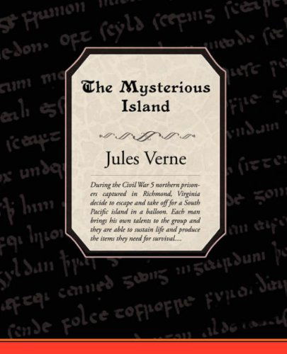 The Mysterious Island - Jules Verne - Bøger - Book Jungle - 9781605972107 - 13. marts 2008