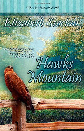 Cover for Elizabeth Sinclair · Hawks Mountain: a Hawk's Mountain Novel (Paperback Book) (2011)