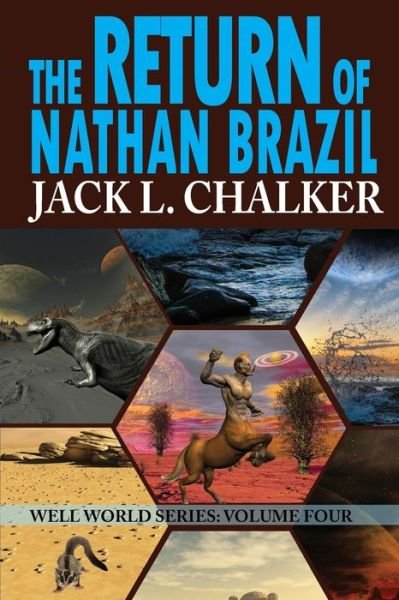 Cover for Jack L. Chalker · The Return of Nathan Brazil (Well World Saga: Volume 4) (Taschenbuch) (2014)