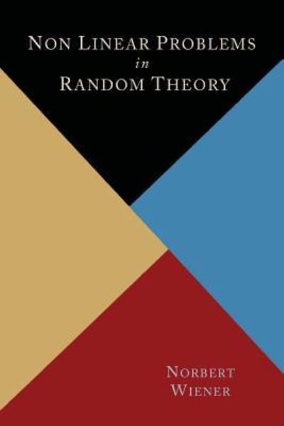 Cover for Norbert Wiener · Nonlinear Problems in Random Theory (Pocketbok) (2013)