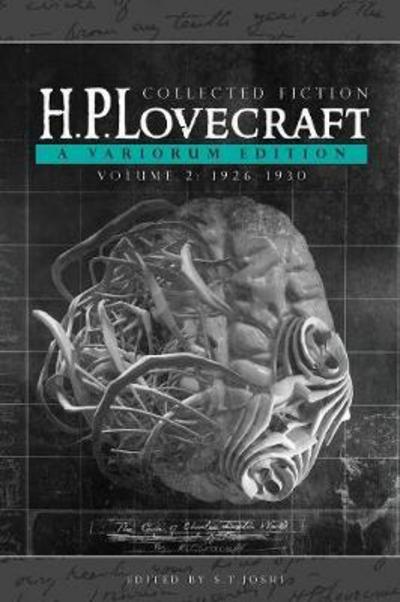 Collected Fiction Volume 2 (1926-1930): A Variorum Edition - H. P. Lovecraft - Kirjat - Hippocampus Press - 9781614981107 - tiistai 21. maaliskuuta 2017