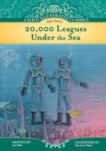 Cover for Jan Fields · 20,000 Leagues Under the Sea (Calico Illustrated Classics Set 3) (Hardcover Book) (2011)