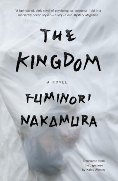 Cover for Fuminori Nakamura · The Kingdom: A Novel (Paperback Book) (2017)