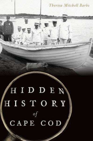 Cover for Theresa Mitchell Barbo · Hidden History of Cape Cod (Taschenbuch) (2015)