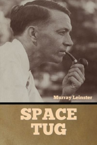 Cover for Murray Leinster · Space Tug (Paperback Bog) (2022)