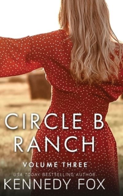 Cover for Kennedy Fox · Circle B Ranch (Book) (2022)