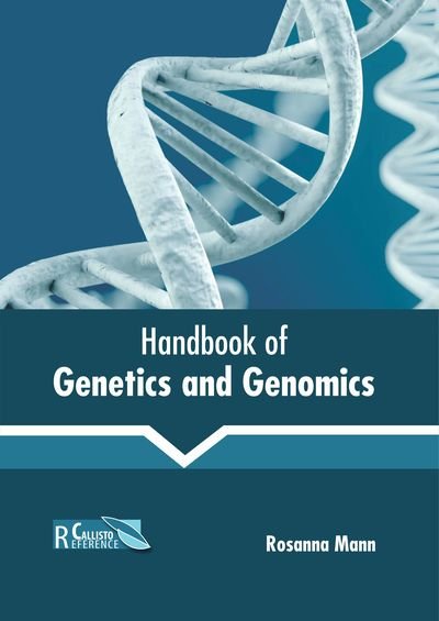 Cover for Rosanna Mann · Handbook of Genetics and Genomics (Hardcover Book) (2019)