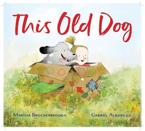 Cover for Martha Brockenbrough · This Old Dog (Hardcover Book) (2020)
