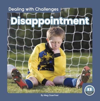 Cover for Meg Gaertner · Dealing with Challenges: Disappointment (Paperback Book) (2022)