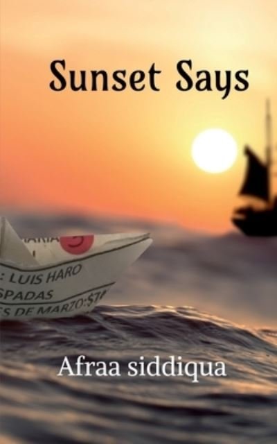 Cover for Afraa Siddiqua · Sunset Says (Taschenbuch) (2020)