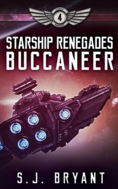 Cover for S J Bryant · Starship Renegades (Paperback Book) (2020)