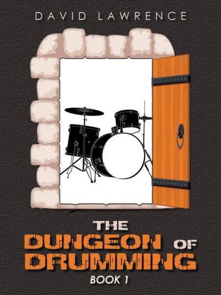 Cover for David Lawrence · The Dungeon of Drumming (Paperback Bog) (2022)