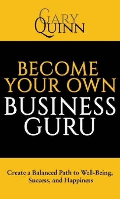 Cover for Gary Quinn · Become Your Own Business Guru (Book) (2022)