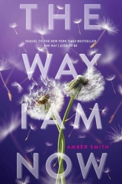 Cover for Amber Smith · The Way I Am Now - The Way I Used to Be (Hardcover Book) (2023)
