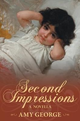 Cover for Amy George · Second Impressions (Paperback Book) (2016)