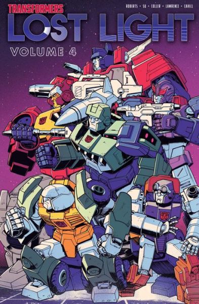 Transformers: Lost Light, Vol. 4 - Transformers - James Roberts - Books - Idea & Design Works - 9781684054107 - January 29, 2019