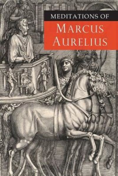 Meditations of Marcus Aurelius - Marcus Aurelius - Bøker - Martino Fine Books - 9781684223107 - 15. februar 2019