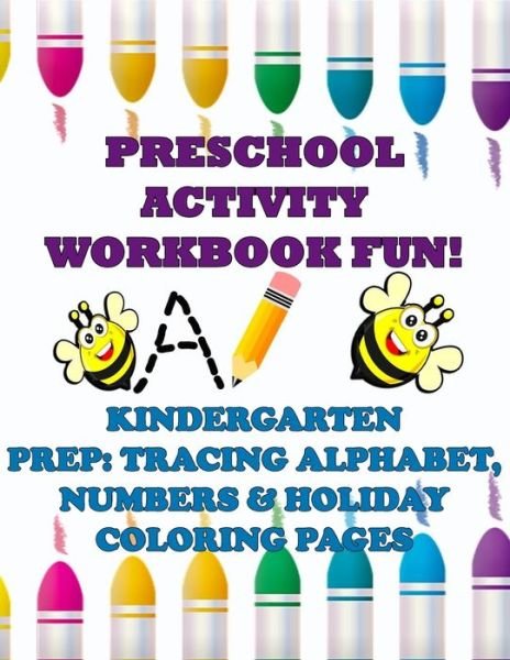 Cover for Cute &amp; Sassy Custom Gifts · Preschool Activity Workbook Fun! Kindergarten Prep (Taschenbuch) (2019)
