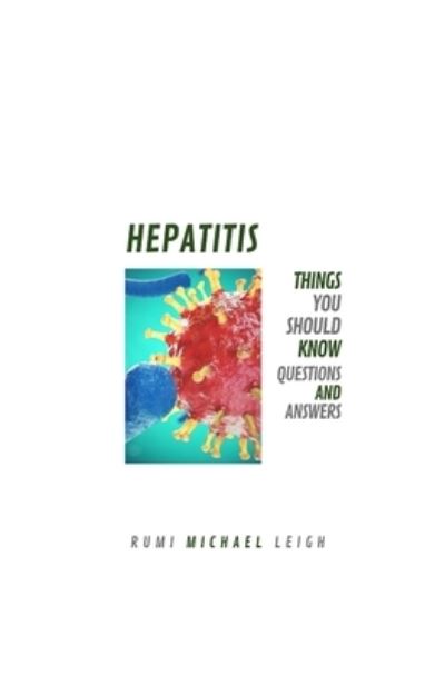 Cover for Rumi Michael Leigh · Hepatitis (Paperback Book) (2019)