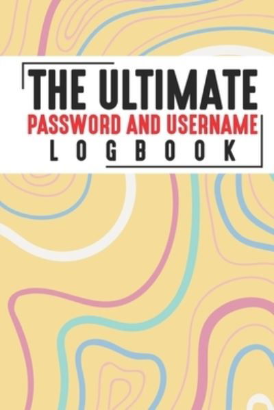 Cover for Jt Journals · The Ultimate Password And Username Logbook (Taschenbuch) (2019)