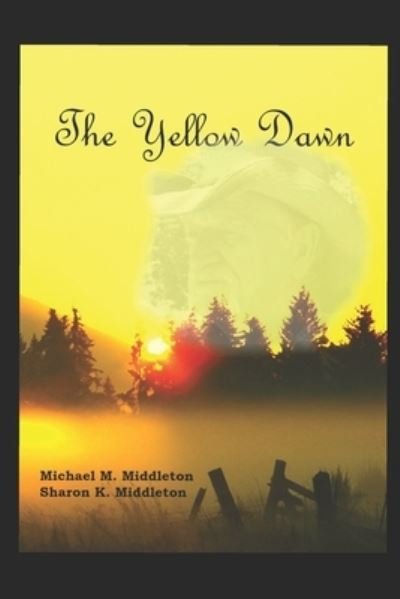 Cover for Sharon K Middleton · The Yellow Dawn (Paperback Book) (2019)