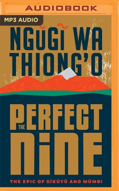 Cover for Ng?g? wa Thiong'o · The Perfect Nine (CD) (2020)