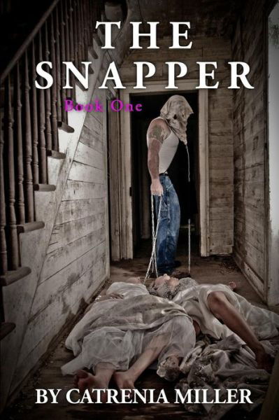 Cover for Catrenia Miller · The Snapper (Pocketbok) (2018)