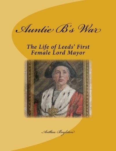 Cover for Anthea E Boylston · Auntie B's War (Paperback Book) (2018)